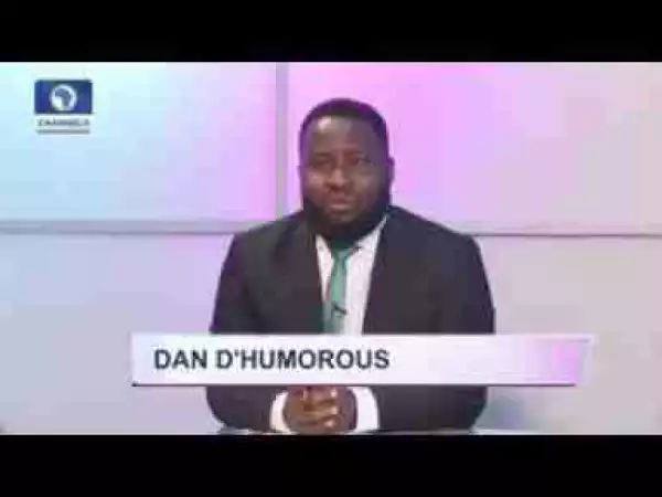 Video: Dan D Humorous – Nothing But The Truth For Nigerians